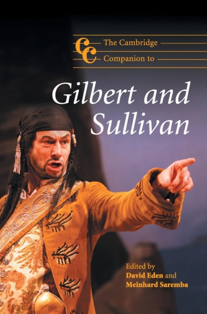 The Cambridge Companion to Gilbert and Sullivan, Hardback Book