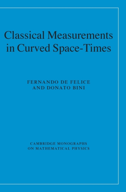 Classical Measurements in Curved Space-Times, Hardback Book