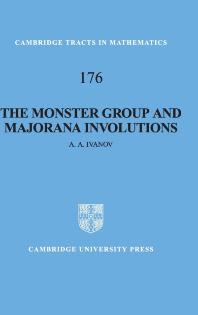 The Monster Group and Majorana Involutions, Hardback Book