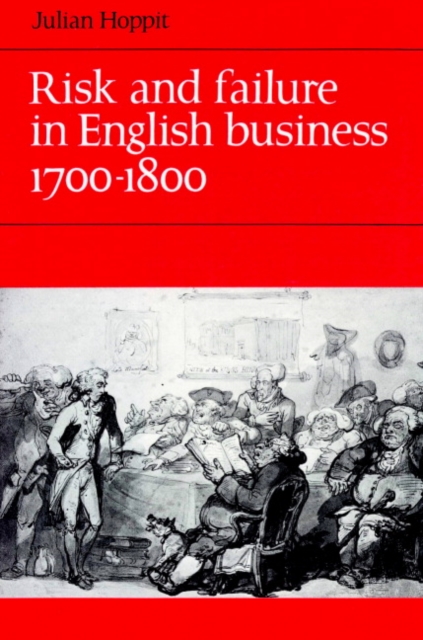 Risk and Failure in English Business 1700-1800, Paperback / softback Book