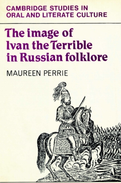 The Image of Ivan the Terrible in Russian Folklore, Paperback / softback Book