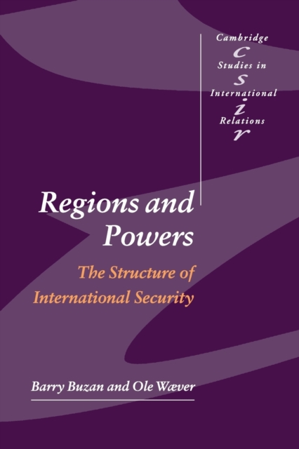 Regions and Powers : The Structure of International Security, Paperback / softback Book