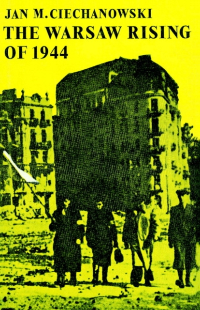 The Warsaw Rising of 1944, Paperback / softback Book