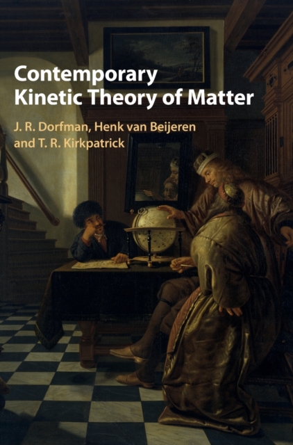Contemporary Kinetic Theory of Matter, Hardback Book