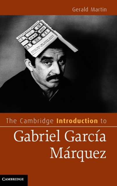 The Cambridge Introduction to Gabriel Garcia Marquez, Hardback Book