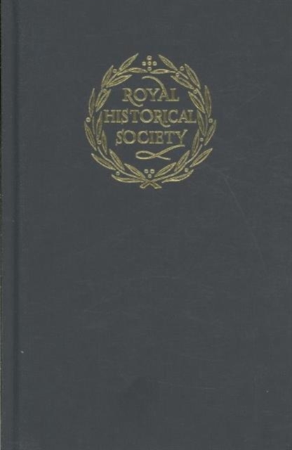 Transactions of the Royal Historical Society: Volume 17 : Sixth Series, Hardback Book