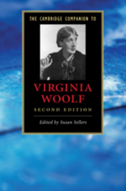 The Cambridge Companion to Virginia Woolf, Hardback Book