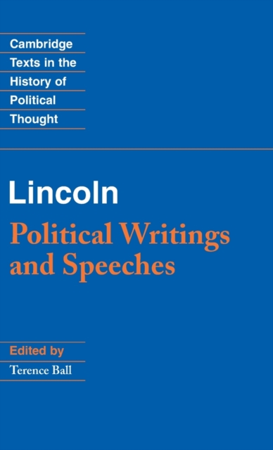 Lincoln : Political Writings and Speeches, Hardback Book