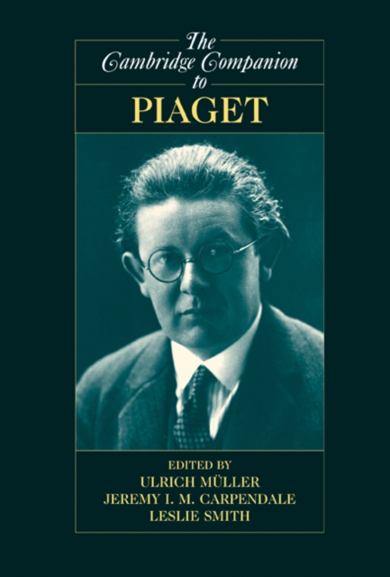 The Cambridge Companion to Piaget, Hardback Book