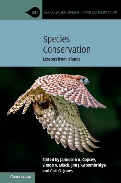 Species Conservation : Lessons from Islands, Hardback Book