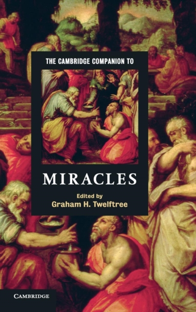 The Cambridge Companion to Miracles, Hardback Book