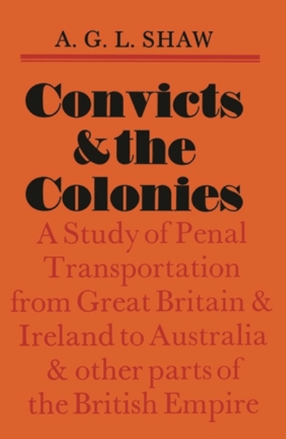 Convicts And The Colonies, Paperback / softback Book