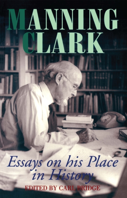 Manning Clark, Paperback / softback Book