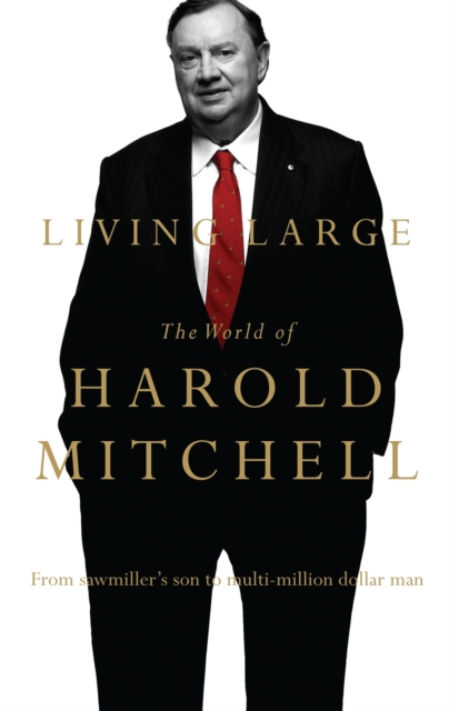 Living Large : The World Of Harold Mitchell, Paperback / softback Book