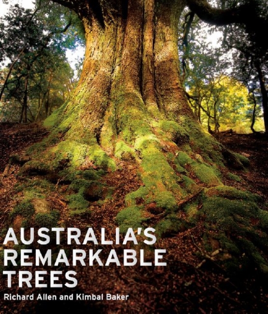 Australia's Remarkable Trees, Hardback Book
