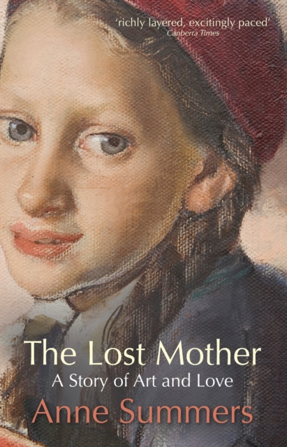 The Lost Mother : A Story Of Art And Love, Paperback / softback Book