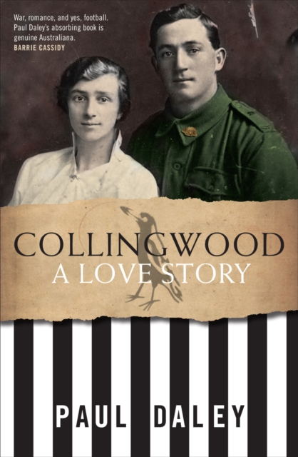 Collingwood : A Love Story, Paperback / softback Book