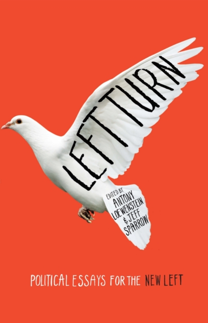 Left Turn : Political Essays for the New Left, Paperback / softback Book