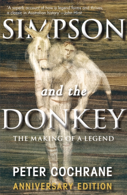 Simpson and the Donkey Anniversary Edition : The Making of a Legend, Paperback / softback Book