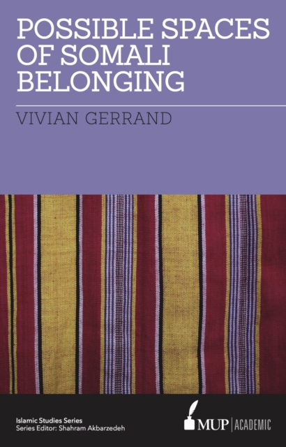 Possible Spaces of Somali Belonging, Paperback / softback Book