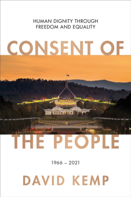 Consent of the People : Human Dignity through Freedom and Equality, Hardback Book