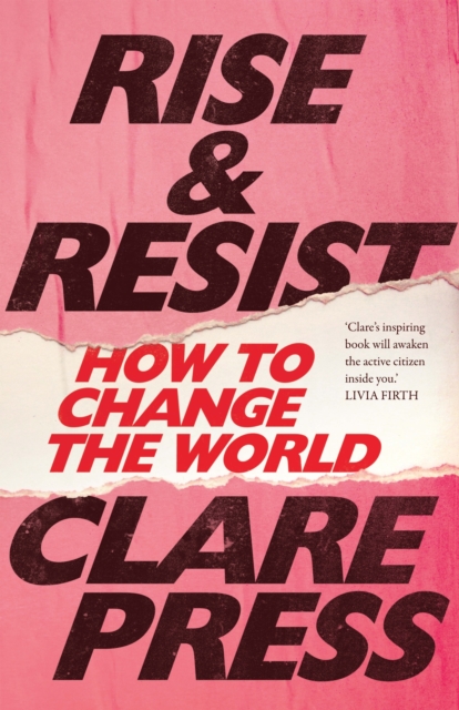 Rise & Resist : How to Change the World, Paperback / softback Book