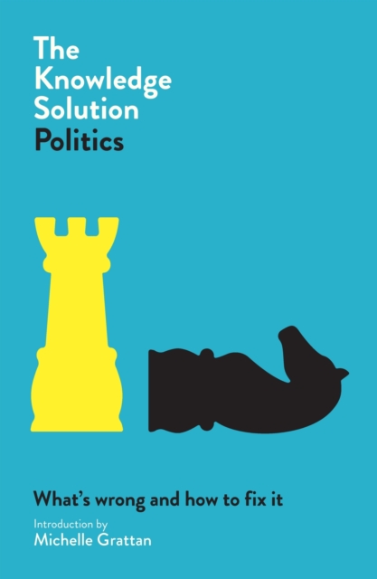 The Knowledge Solution: Politics, Paperback / softback Book