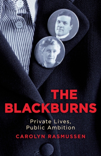 The Blackburns : Private lives, public ambitions, Hardback Book