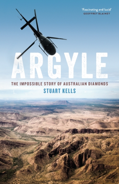 Argyle : The Impossible Story of Australian Diamonds, Paperback / softback Book