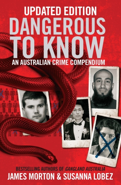 Dangerous to Know Updated Edition : An Australasian Crime Compendium, Paperback / softback Book
