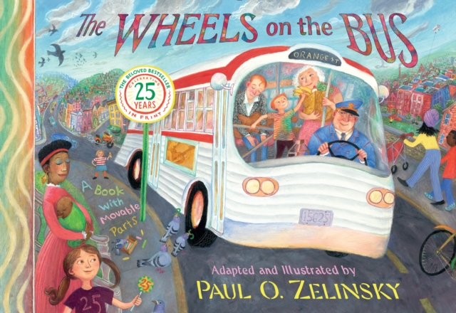 Zelinsky Paul O : Wheels on the Bus, Hardback Book