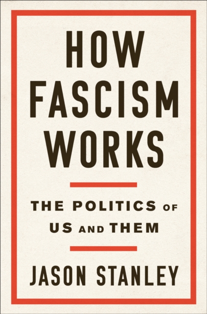 How Fascism Works, Hardback Book