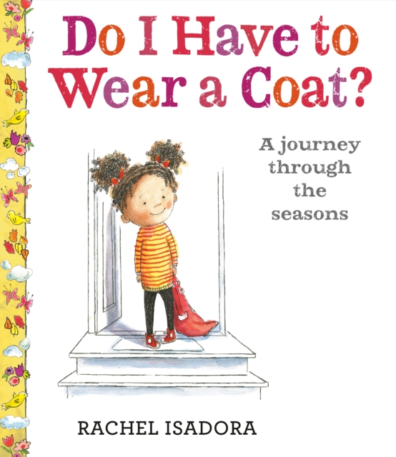 Do I Have to Wear a Coat?, Hardback Book