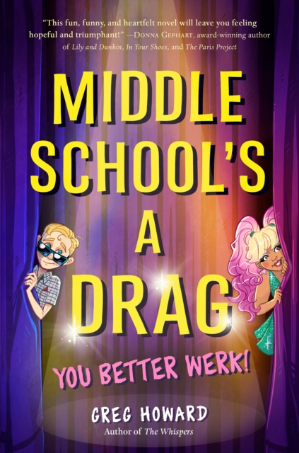Middle School's a Drag, You Better Werk!, Hardback Book