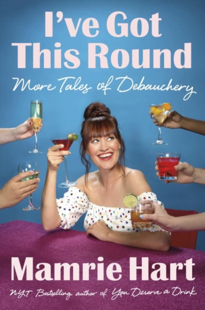 I've Got This Round : More Tales of Debauchery, Hardback Book
