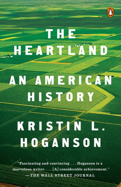 The Heartland : An American History, Paperback / softback Book