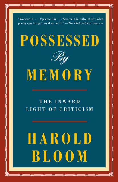 Possessed by Memory : The Inward Light of Criticism, Paperback / softback Book