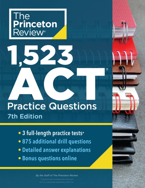 1,523 ACT Practice Questions : Extra Drills and Prep for an Excellent Score, Paperback / softback Book