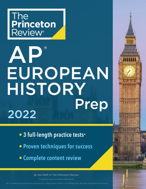 Princeton Review AP European History Prep, 2022 : Practice Tests + Complete Content Review + Strategies & Techniques, Paperback / softback Book