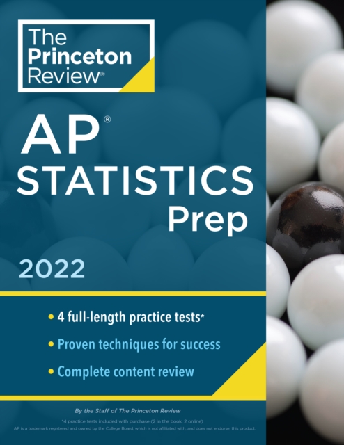 Princeton Review AP Statistics Prep, 2022 : 5 Practice Tests + Complete Content Review + Strategies & Techniques, Paperback / softback Book