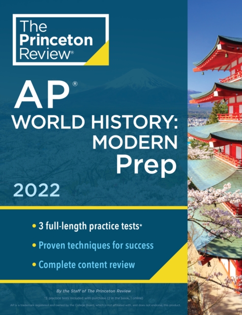 Princeton Review AP World History: Modern Prep, 2022 : Practice Tests + Complete Content Review + Strategies & Techniques, Paperback / softback Book