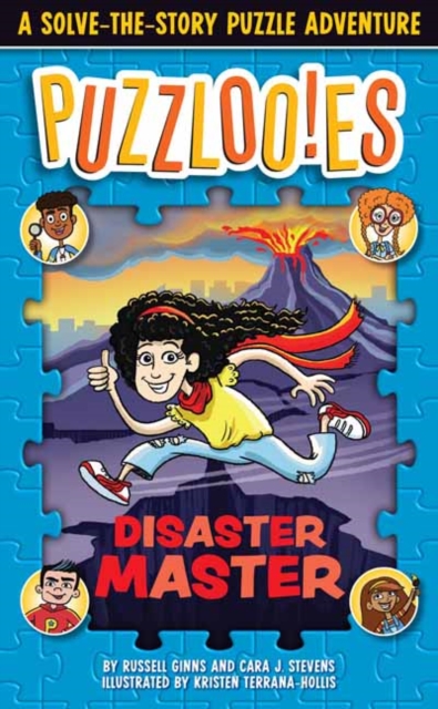 Puzzlooies! Disaster Master : A Solve-the-Story Puzzle Adventure, Paperback / softback Book