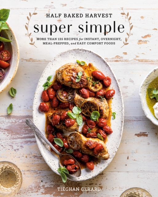 Half Baked Harvest Super Simple, EPUB eBook