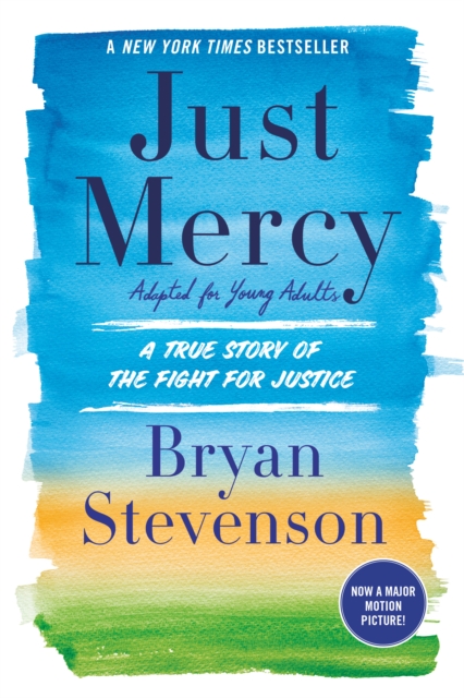 Just Mercy : A True Story of the Fight for Justice Adapted for Young People, Hardback Book