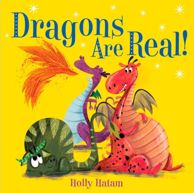 Dragons Are Real!, Board book Book
