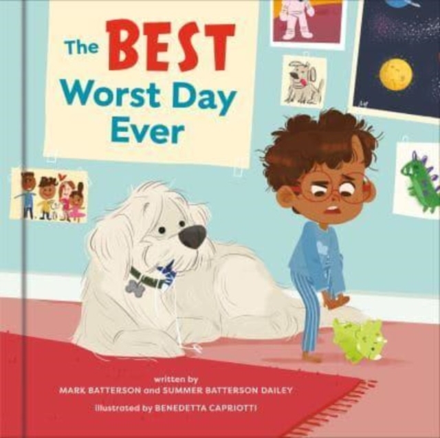 The Best Worst Day Ever : A Picture Book, Hardback Book