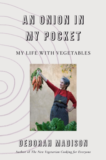 Onion in My Pocket, An : My Life with Vegetables, Hardback Book