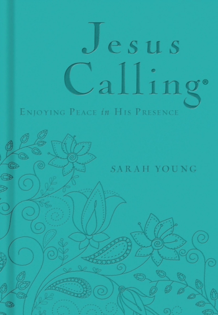 Jesus Calling, Teal Leathersoft, with Scripture references : Enjoying Peace in His Presence (a 365-day Devotional), Leather / fine binding Book
