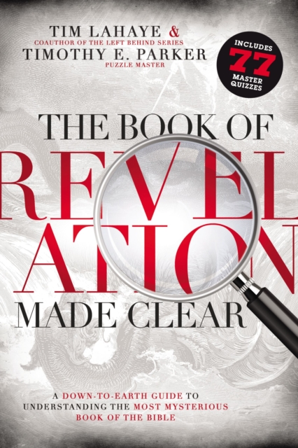 The Book of Revelation Made Clear : A Down-to-Earth Guide to Understanding the Most Mysterious Book of the Bible, Paperback / softback Book