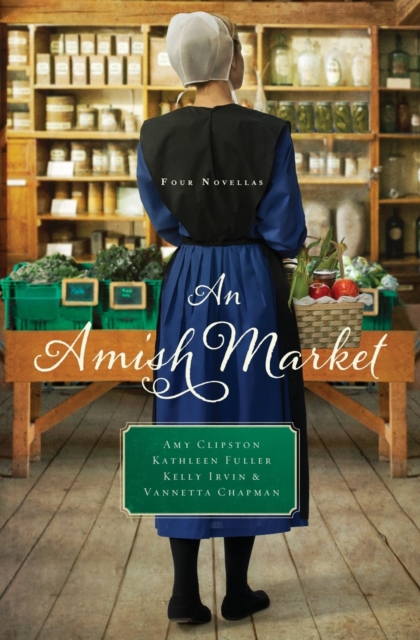 An Amish Market : Four Novellas, Paperback / softback Book